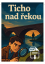 Ticho nad řekou ONLINE